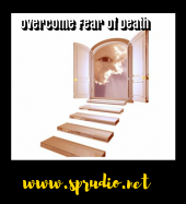 Overcome Fear of Death