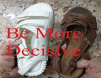 Be More Decisive