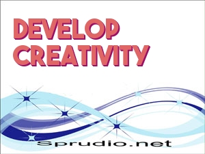 Develop Creativity 